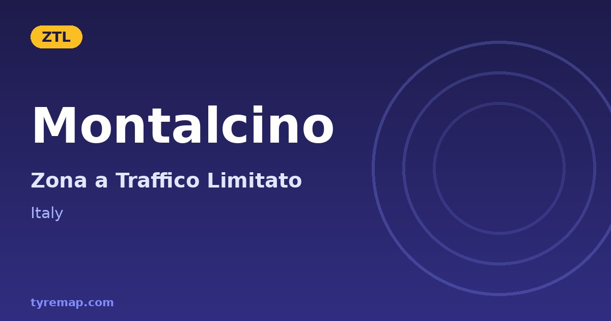 Zona a Traffico Limitato in Montalcino