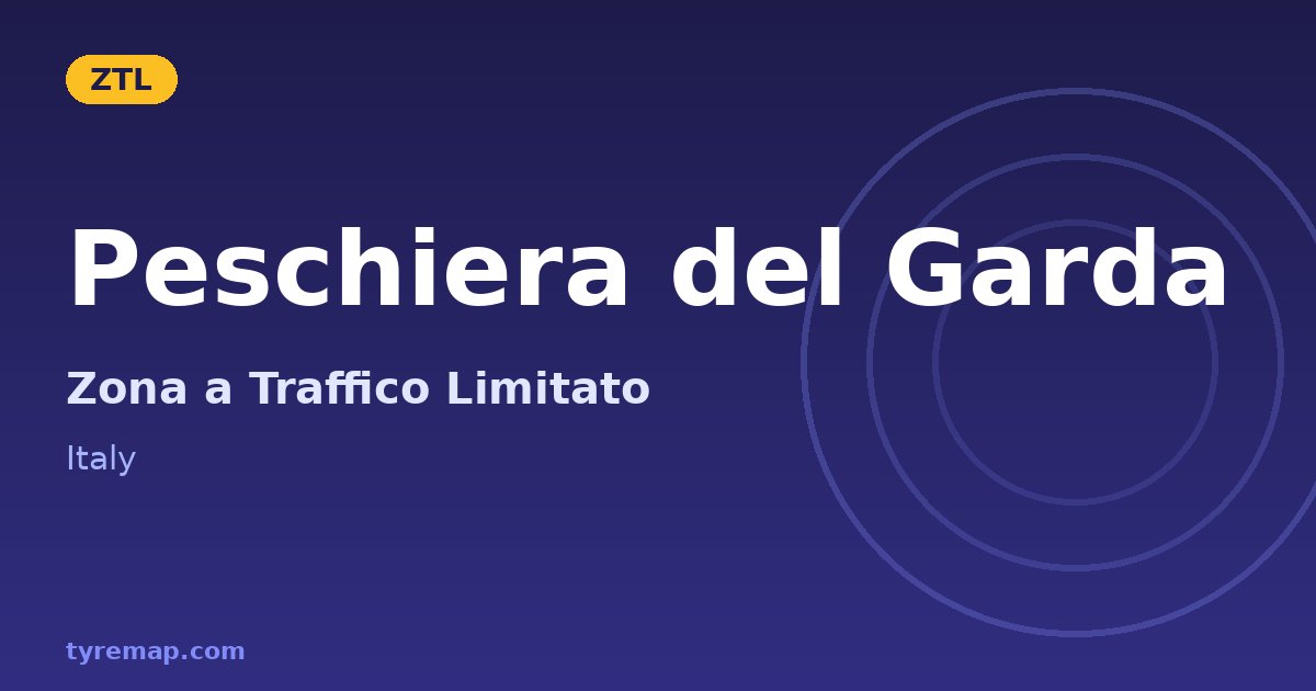 Zona a Traffico Limitato in Peschiera del Garda