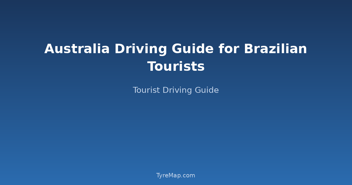 Australia for Brazilian Drivers 2026 — IDP Recommended, AUD 200-350 ...