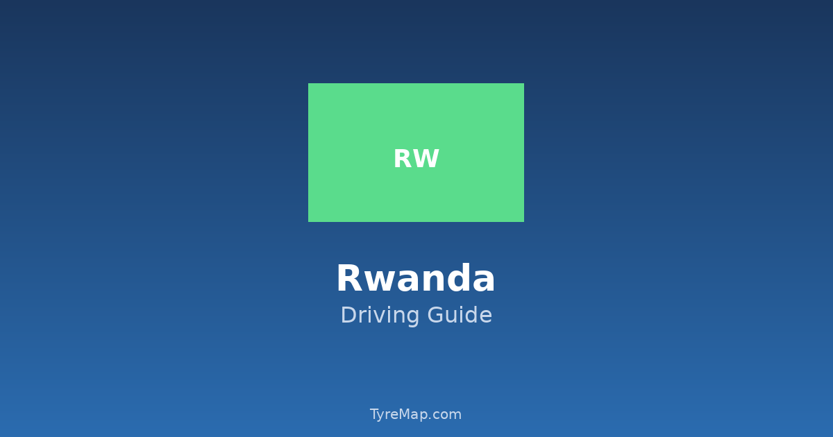 Driving in Rwanda 2026 — 2026 Rules, Fines & Tourist Tips | TyreMap